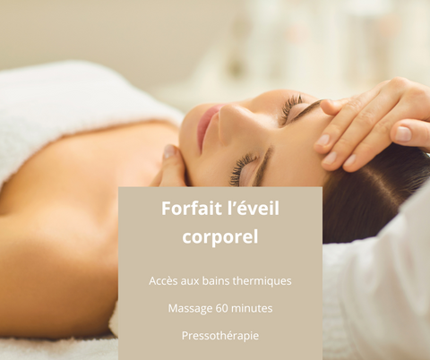 Forfait l'éveil corporel - Bains thermiques, Massage, Pressothérapie